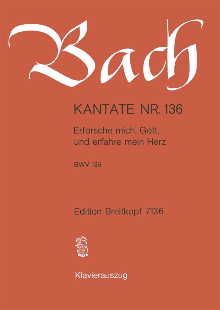 Kantate 136 Erforsche Mich